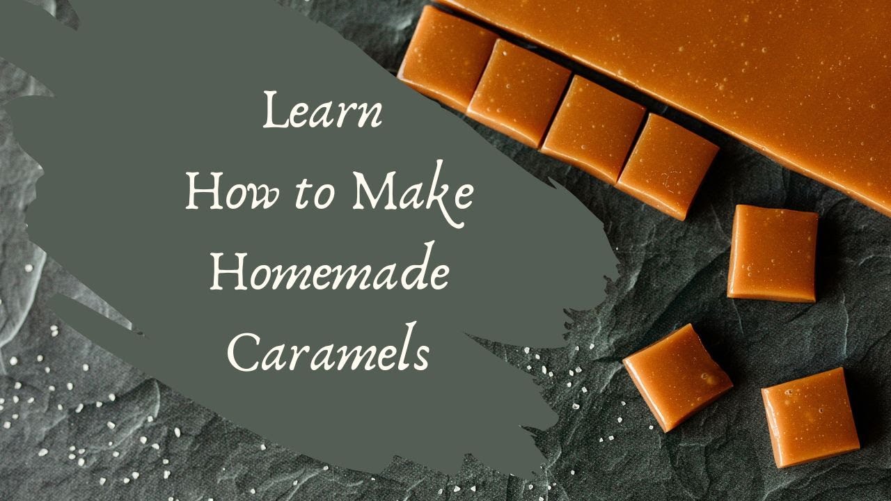 How To Make Caramel
