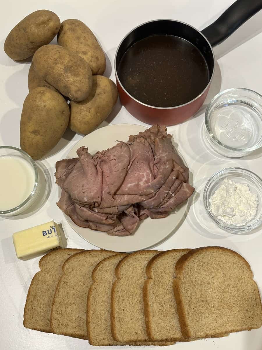 Hot Roast Beef Sandwich Ingredients: Sliced roast beef, sliced bread, potatoes, milk, butter, cornstarch, and water.