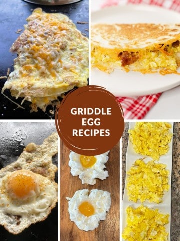 Griddle Egg Recipes - Omelette, Egg Taco, Fried Egg, Cloud Egg, and Scrambled Eggs
