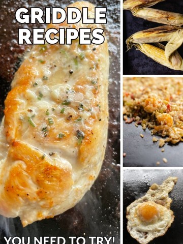 10 Most Popular Griddle Recipes - Garlic Butter Chicken, Griddle Corn on the Cob, Fried Rice, and Fried Egg.