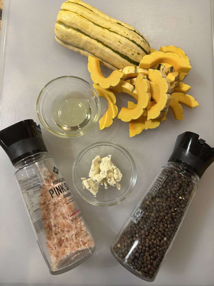 Roasted Delicata Squash Ingredients: Squash, Oil, Seasoned Butter, Salt and Pepper